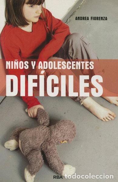 Livres: Ni&ntilde;os y adolescentes dif&iacute;ciles- 9788490064160