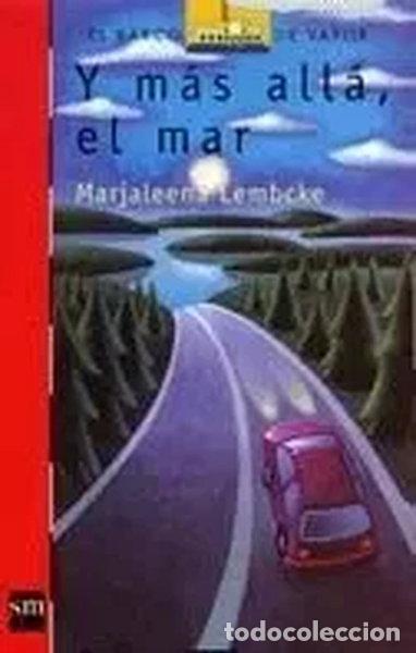 Livres: Y m&aacute;s all&aacute;, el mar- 9788434873728