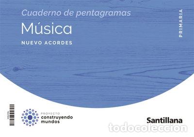 Livres: M&uacute;sica Nuevo Acordes 5 Primaria Construyendo Mundos- 9788468072098