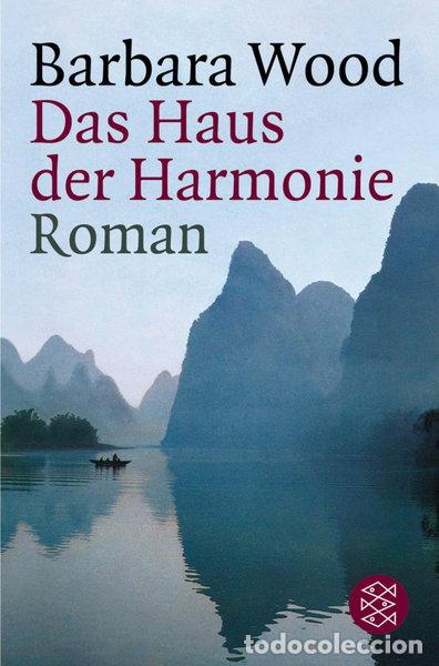 Livres: Das Haus der Harmonie- 9783596147830