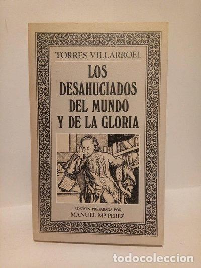 Livres: Los desahuciados del mundo y de la gloria- 9788427604735