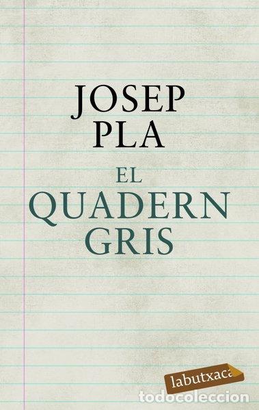 B&uuml;cher: El quadern gris- 9788492549580