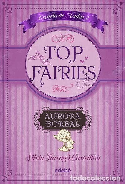 Livres: Top Fairies: Aurora Boreal- 9788468308517