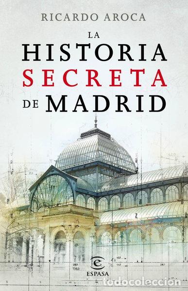 Libri di seconda mano: La historia secreta de Madrid- 9788467007503