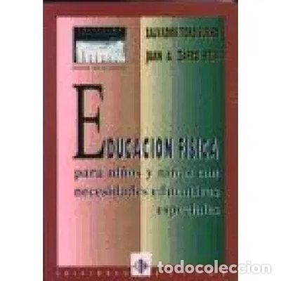 books: Educaci&oacute;n f&iacute;sica para ni&ntilde;os y ni&ntilde;as con necesidades educativas especiales- 9788487767401