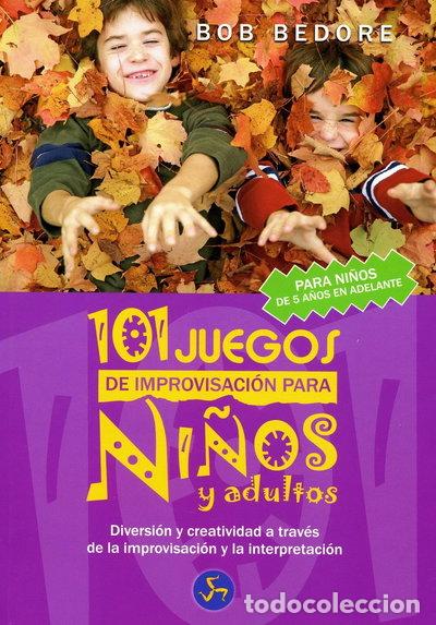 Libros: 101 juegos de improvisaci&oacute;n para ni&ntilde;os y adultos- 9788495973535