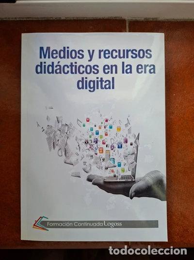 B&uuml;cher: Medios Y Recursos Did&aacute;cticos En La Era Digital- 9788415764830