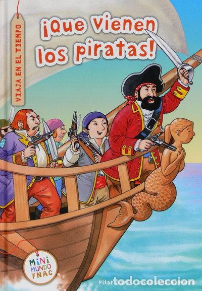 books: &iexcl;Qu&eacute; vienen los piratas!- 9788467553840