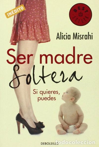 Libros: Ser madre soltera- 9788499080215