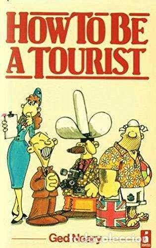Libros: How to be a Tourist- 9780713715903