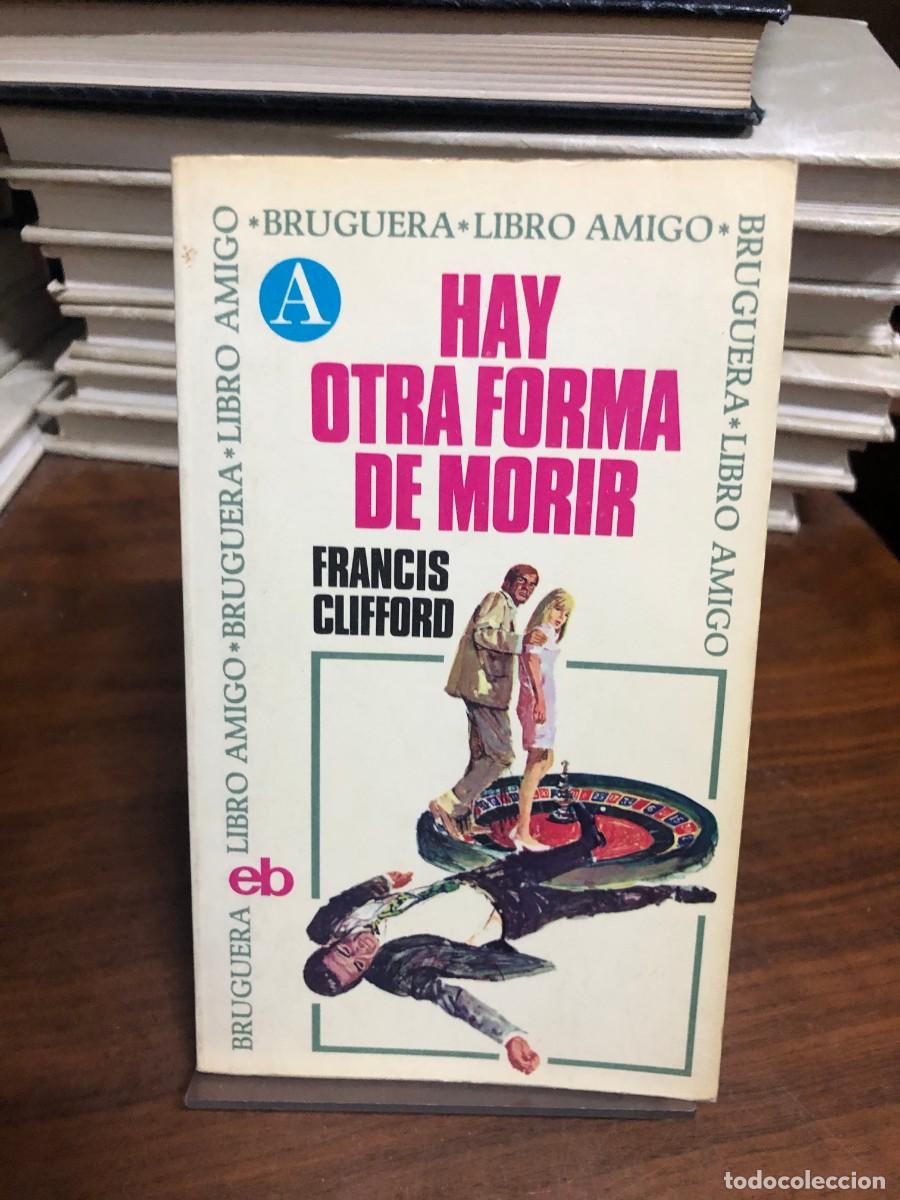 Libros: Hay otra forma de morir Francis Clifford