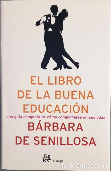 B&uuml;cher: El libro de la buena educaci&oacute;n- 9788476696743