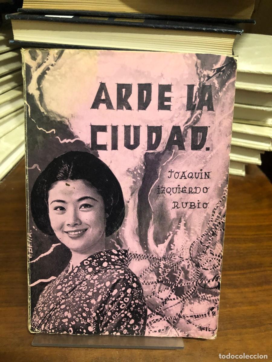 Libros: Arde la ciudad Joaqu&iacute;n Izquierdo Rubio