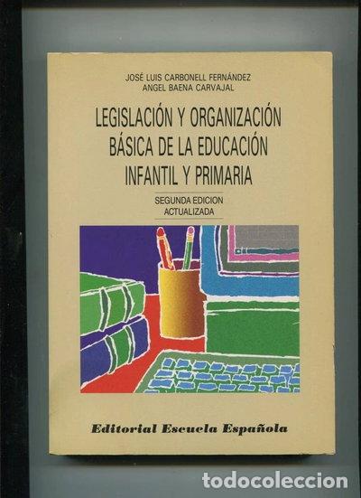 books: Legislaci&oacute;n y organizaci&oacute;n b&aacute;sica de la educaci&oacute;n infantil y primaria- 9788433106131