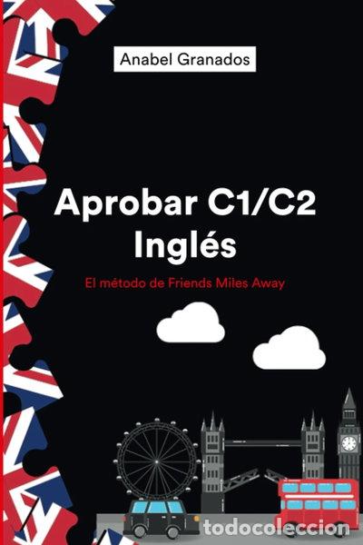 books: Aprobar C1-C2 Ingl&eacute;s- 9798700677653