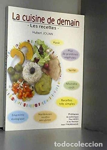 books: La cuisine de demain: Les recettes- 9782953454901