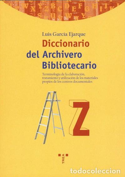 Libros: Diccionario del archivero-bibliotecario- 9788495178831