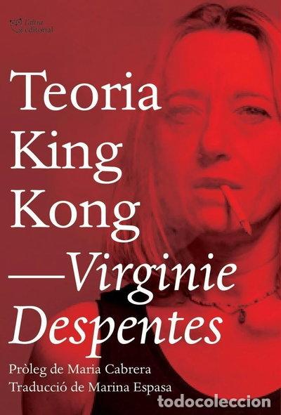 B&uuml;cher: Teoria King Kong- 9788494782916