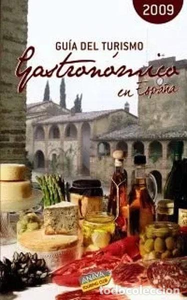 B&uuml;cher: Gu&iacute;a del Turismo Gastron&oacute;mico en Espa&ntilde;a 2009- 9788497763066