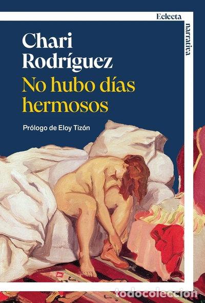B&uuml;cher: NO HUBO DIAS HERMOSOS- 9791387933050