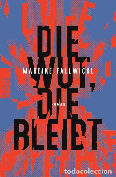 B&uuml;cher: Die Wut, die bleibt- 9783499009129