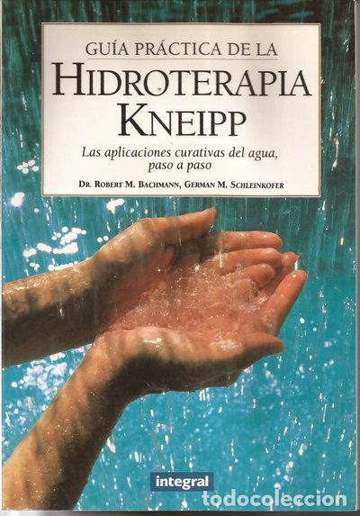 B&uuml;cher: Gu&iacute;a Pr&aacute;ctica de la Hidroterapia Kneipp- 9788479013523