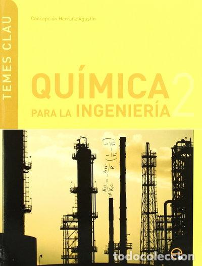 Libros: Qu&iacute;mica para la ingenier&iacute;a 2- 9788498803921