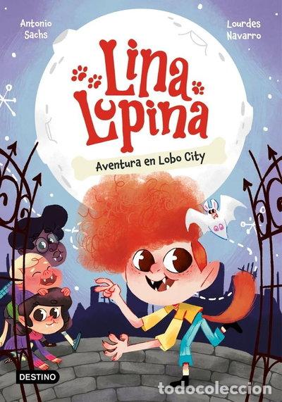 Libros: Lina Lupina 1. Aventura en Lobo City- 9788408282648