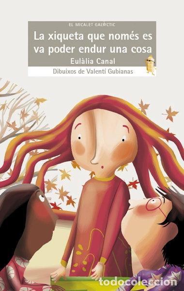 Livros em segunda m&atilde;o: La xiqueta que nom&eacute;s es va poder endur una cosa- 9788490262276
