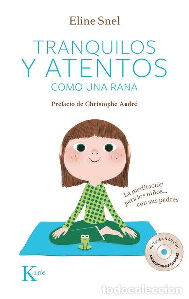 Libros: Tranquilos y atentos como una rana- 9788499882420