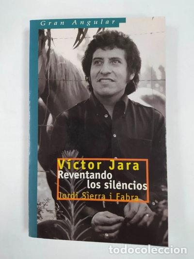 Libros: V&iacute;ctor Jara. Reventando los silencios- 9788434865648