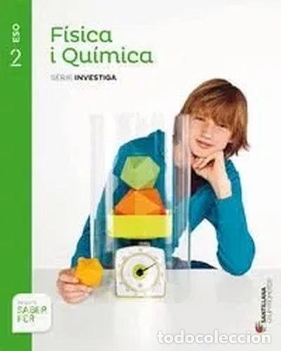 Libros: F&iacute;sica i Qu&iacute;mica Serie Investiga 2 ESO Saber Fer- 9788490475713