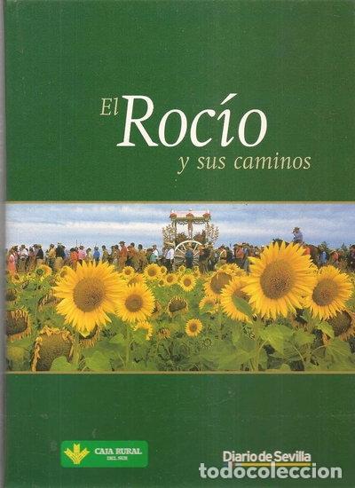 Libros: El Roc&iacute;o y sus caminos- 9788488837400