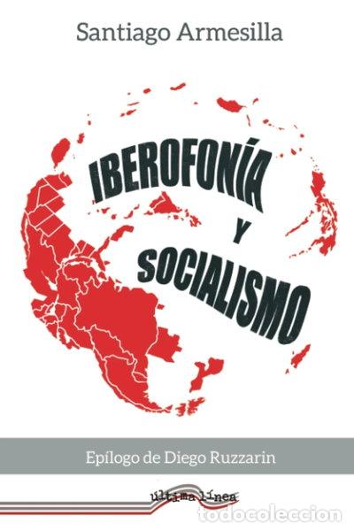 Libros: Iberofon&iacute;a y Socialismo- 9788418492488