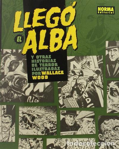 Livres: Lleg&oacute; el alba y otras historias de terror ilustradas por Wallace Wood- 9788467917987