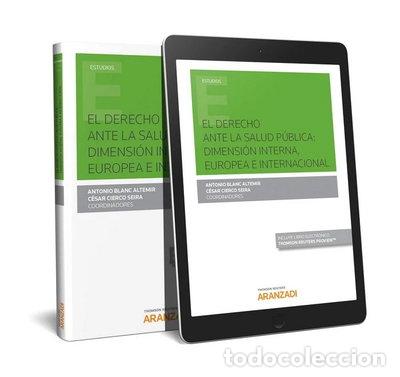 Libros: El Derecho ante la salud p&uacute;blica: dimensi&oacute;n interna, europea e internacional ...- 9788491778646