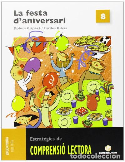 Libros: Comprensi&oacute; lectora 8. La festa d'aniversari- 9788430708437