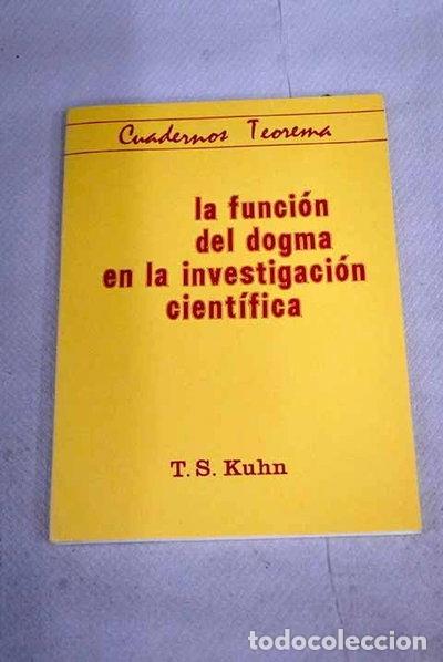 Libros: La funci&oacute;n del dogma en la investigaci&oacute;n cient&iacute;fica- 9788437001258