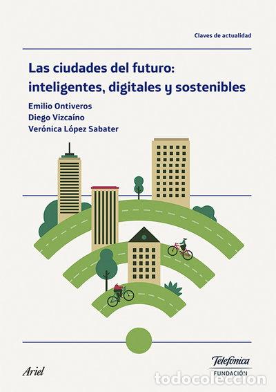 Libros: Las ciudades del futuro: inteligentes, digitales y sostenibles- 9788408170242