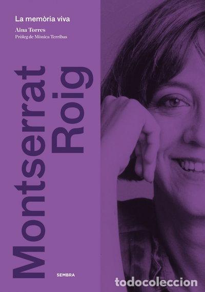 Libros: Montserrat Roig: La mem&ograve;ria viva- 9788416698097