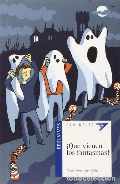 Libros: &iexcl;Que vienen los fantasmas!- 9788426393289