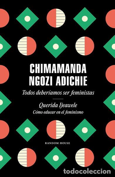 B&uuml;cher: Todos deber&iacute;amos ser feministas / Querida Ijeawele. C&oacute;mo educar en el feminismo- 9788439737001