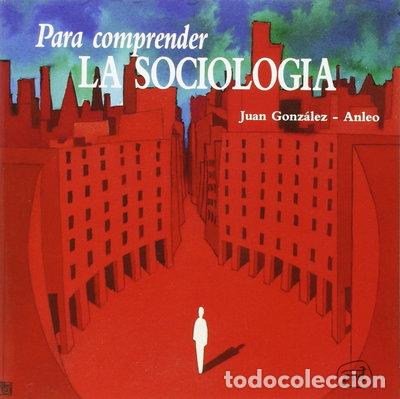 Libros: Para comprender la sociolog&iacute;a- 9788471517005