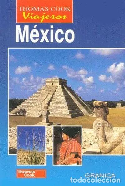 Libros: M&eacute;xico Thomas Cook Viajeros- 9788475774459