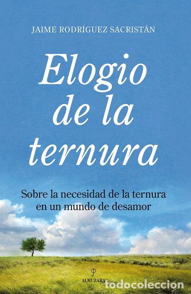 Libros: Elogio de la ternura- 9788492573011