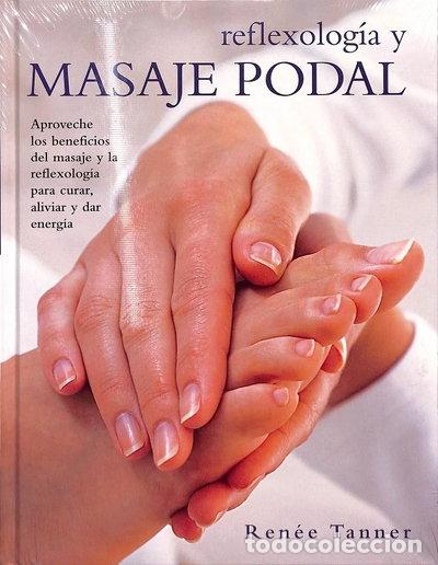 Libros: Reflexolog&iacute;a y masaje podal- 9788467219210