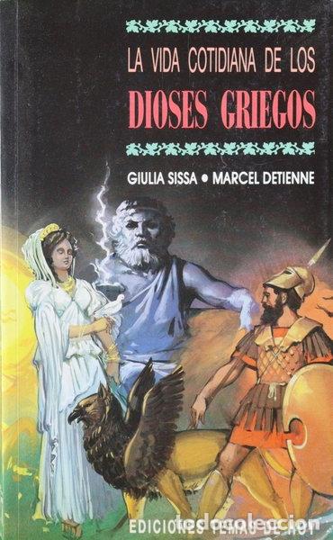 B&uuml;cher: La vida cotidiana de los dioses griegos- 9788478800292