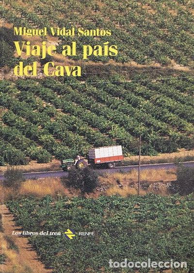 B&uuml;cher: Viaje al pa&iacute;s del cava- 9788450582345
