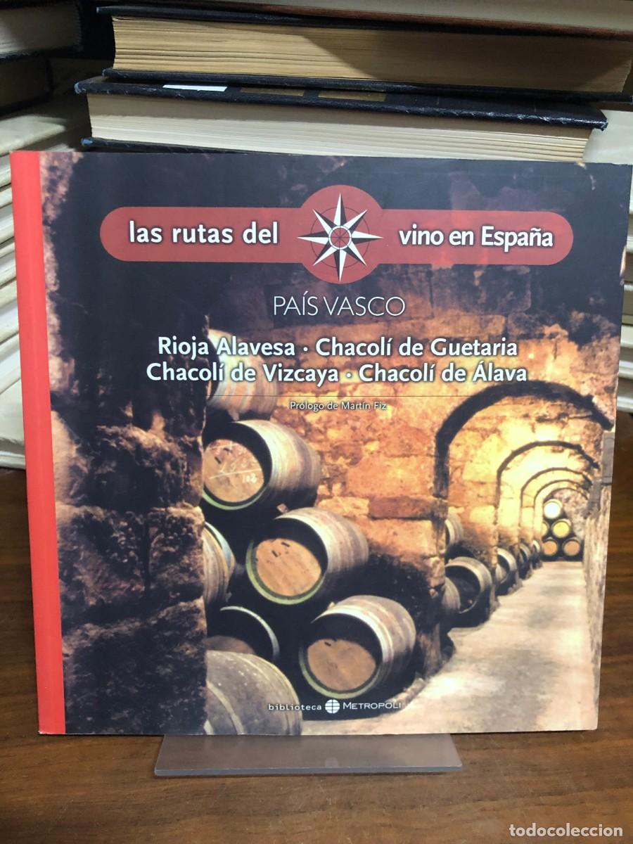 books: Las rutas del vino en Espa&ntilde;a: Pa&iacute;s Vasco