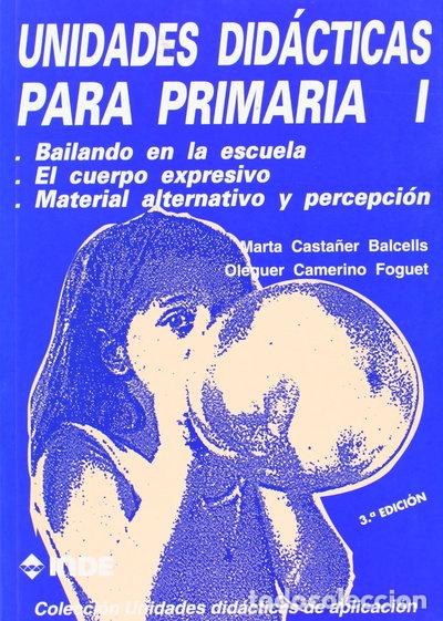 books: Bailando en la escuela. El cuerpo expresivo. Material alternativo y percepci&oacute;...- 9788487330100